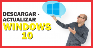 Windows 10: como descargar o actualizar