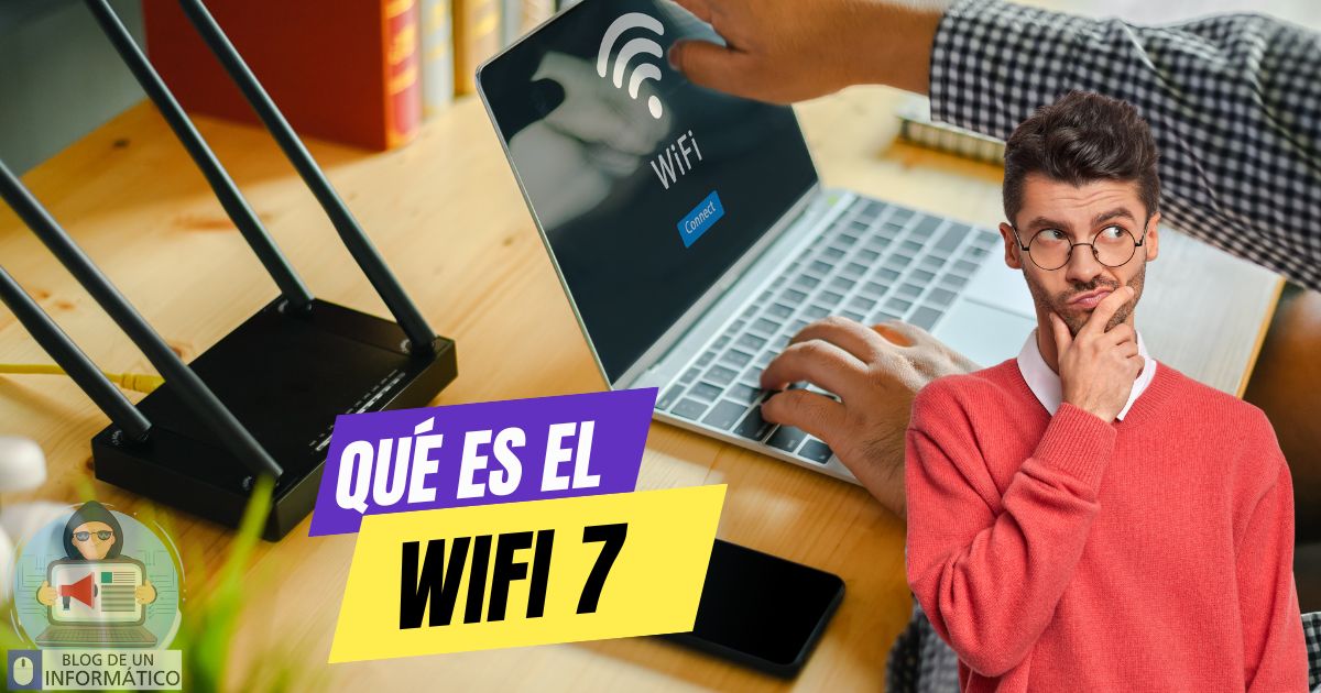 Qué es el wifi 7
